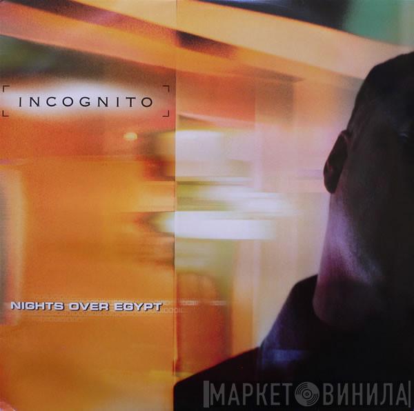  Incognito  - Nights Over Egypt