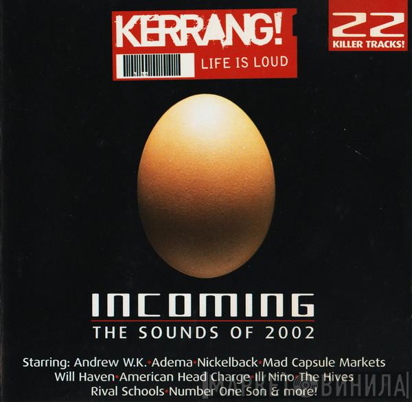  - Incoming - The Sounds Of 2002