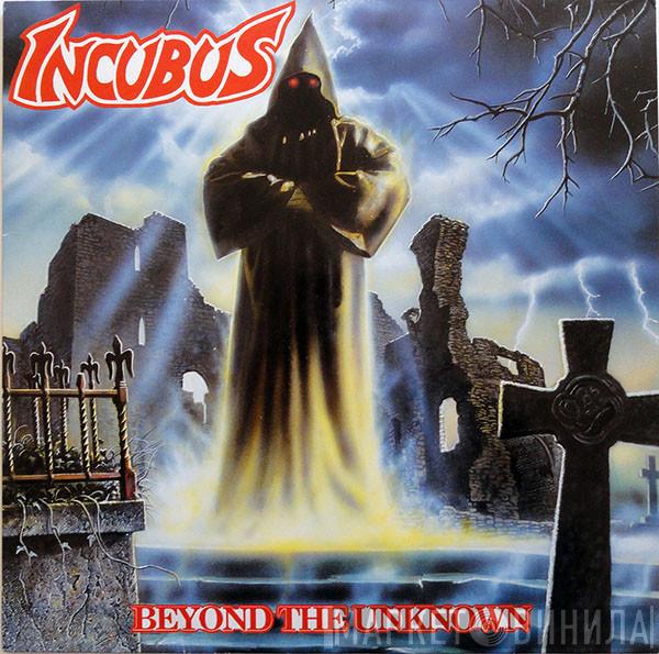  Incubus   - Beyond The Unknown