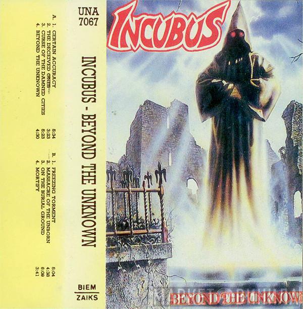  Incubus   - Beyond The Unknown
