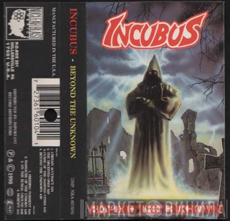  Incubus   - Beyond The Unknown