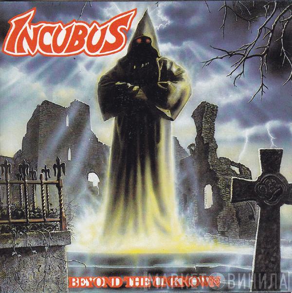  Incubus   - Beyond The Unknown