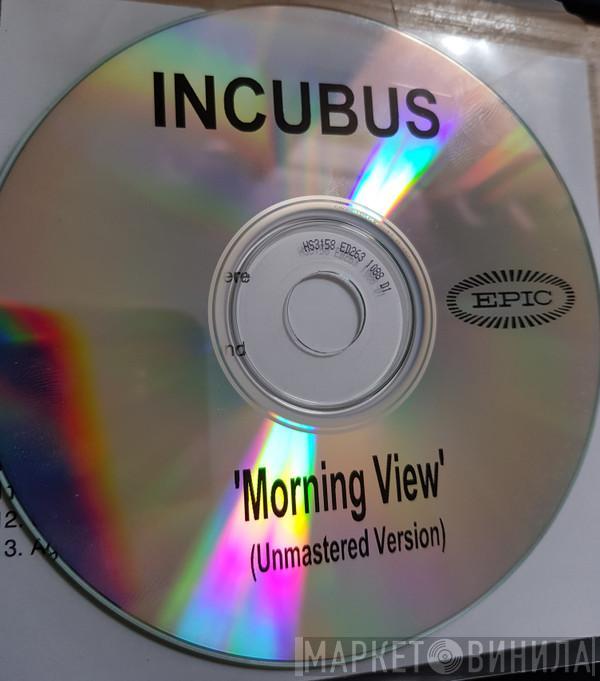  Incubus   - Morning View (Unmastered Version)