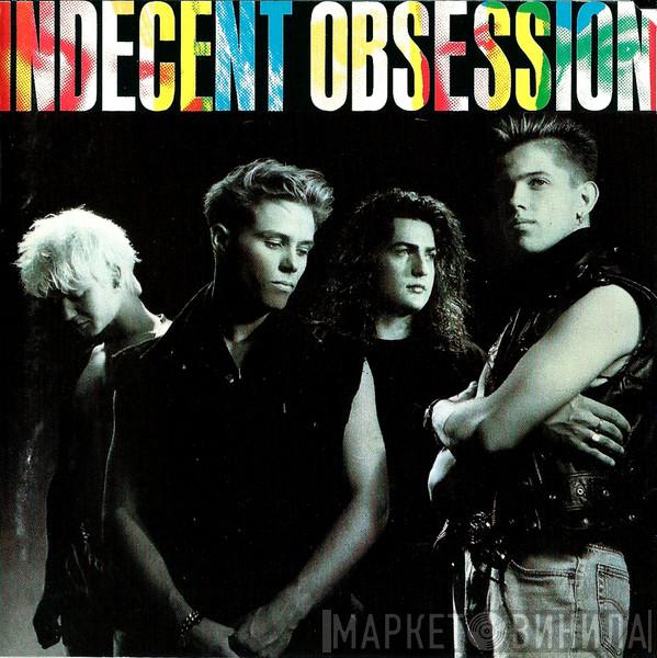  Indecent Obsession  - Indecent Obsession
