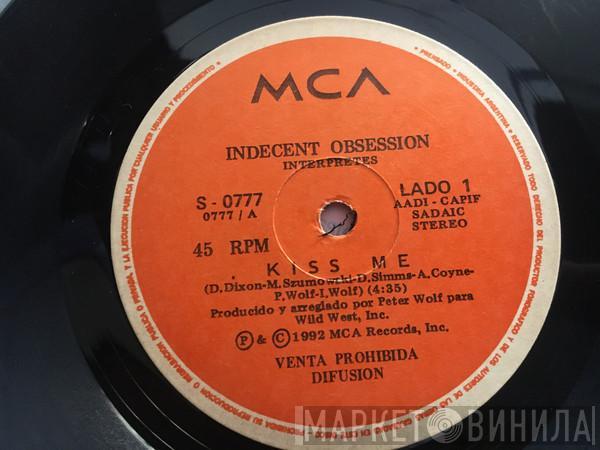  Indecent Obsession  - Kiss Me