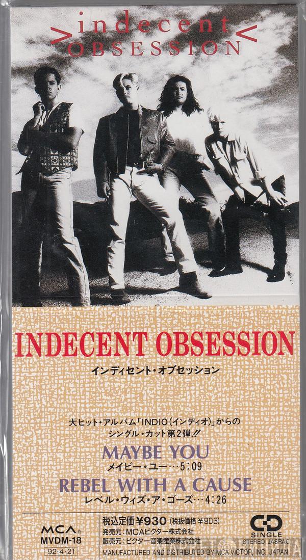  Indecent Obsession  - Maybe You