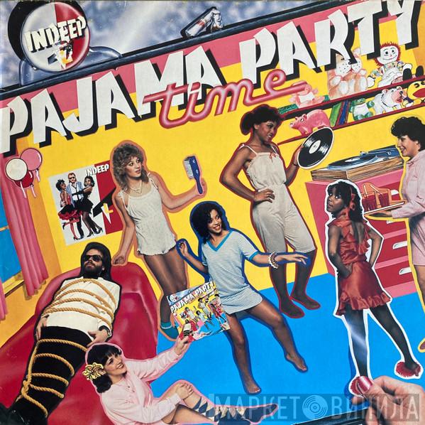  Indeep  - Pajama Party Time