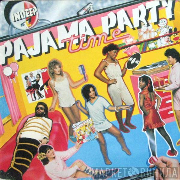 Indeep - Pajama Party Time