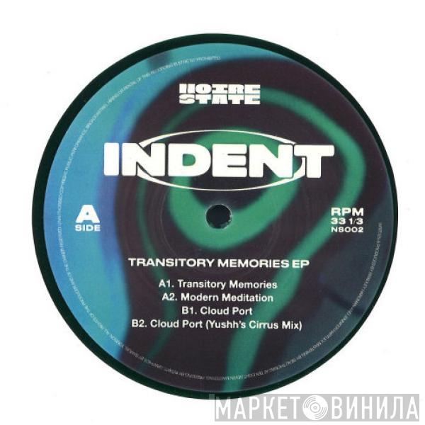 Indent  - Transitory Memories
