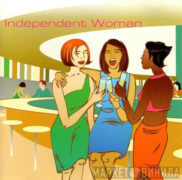  - Independent Woman