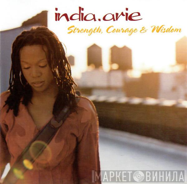  India.Arie  - Strength, Courage & Wisdom