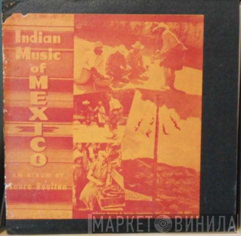  - Indian Music Of Mexico