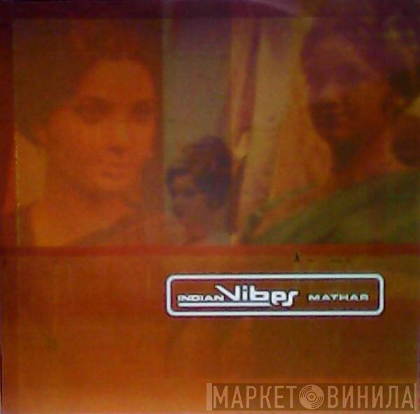 Indian Vibes - Mathar