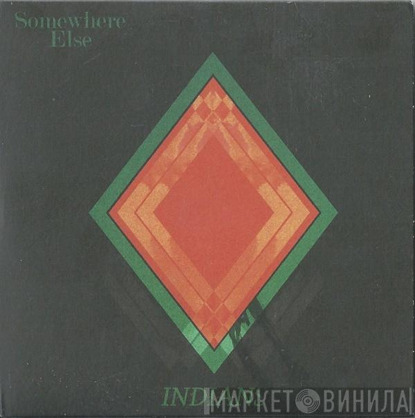 Indians  - Somewhere Else
