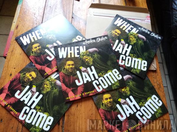 Indica Dubs, Dan Man - When Jah Come