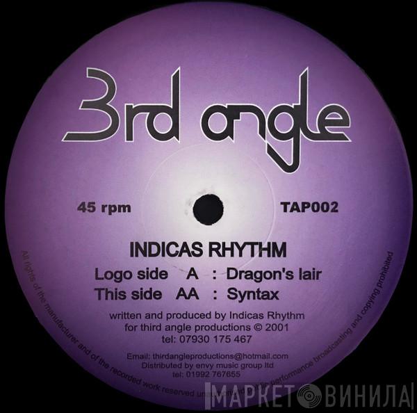  Indicas Rhythm  - Dragon's Lair / Syntax