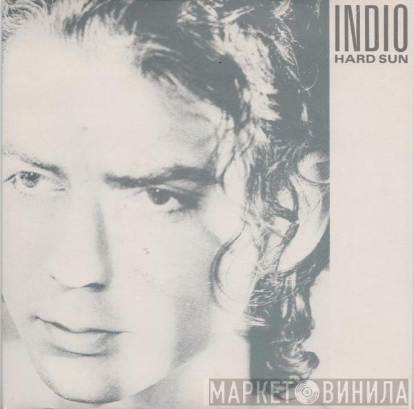 Indio  - Hard Sun