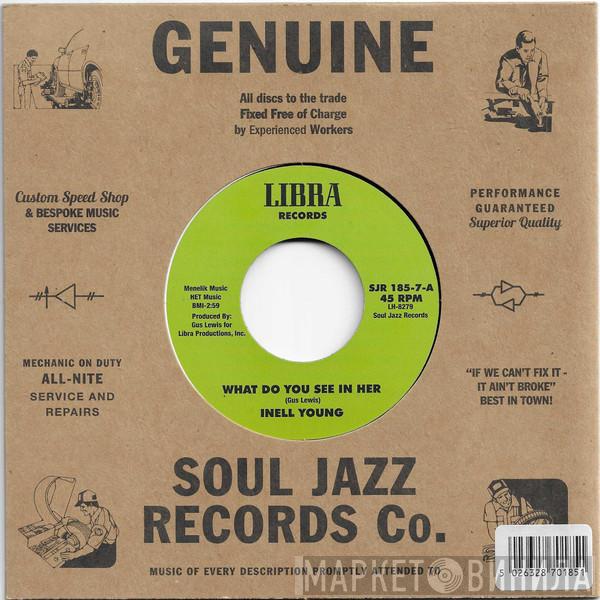 Inell Young - What Do You See In Her / I Remember The Summer