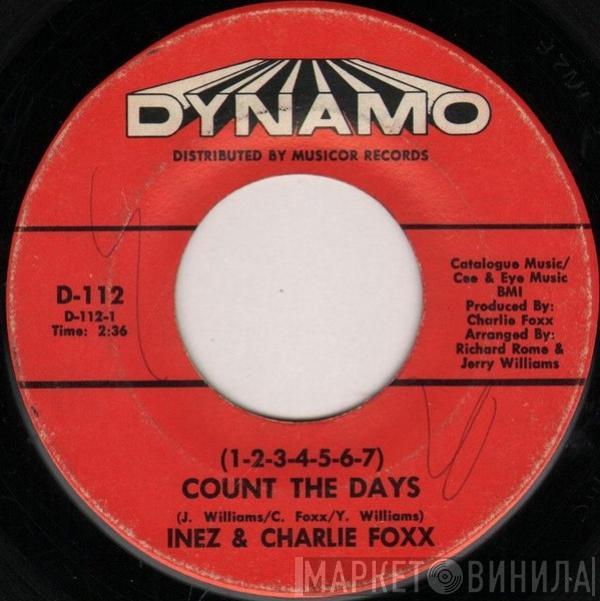  Inez And Charlie Foxx  - (1-2-3-4-5-6-7) Count The Days / A Stranger I Don't Know (Wish It Was You)