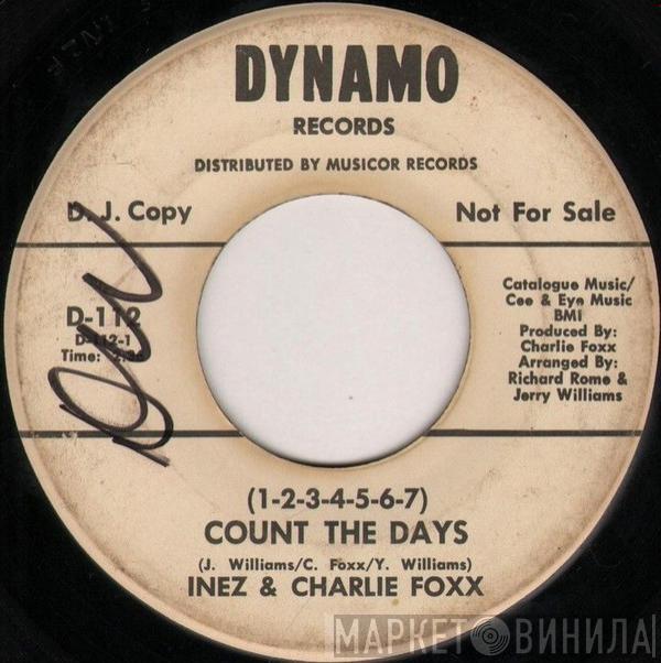  Inez And Charlie Foxx  - (1-2-3-4-5-6-7) Count The Days / A Stranger I Don't Know (Wish It Was You)