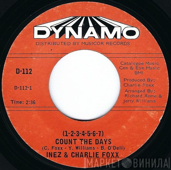  Inez And Charlie Foxx  - (1-2-3-4-5-6-7) Count The Days / A Stranger I Don't Know (Wish It Was You)