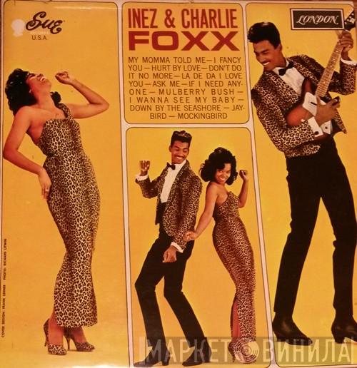 Inez And Charlie Foxx - Inez And Charlie Foxx