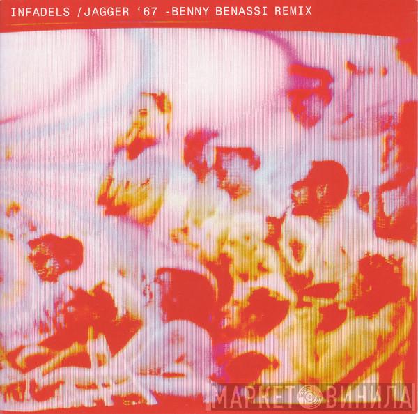  Infadels  - Jagger '67 (Benny Benassi Remix)