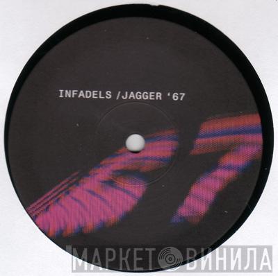 Infadels - Jagger '67