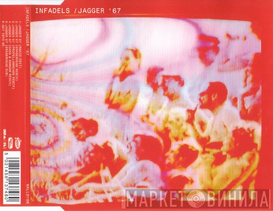  Infadels  - Jagger '67