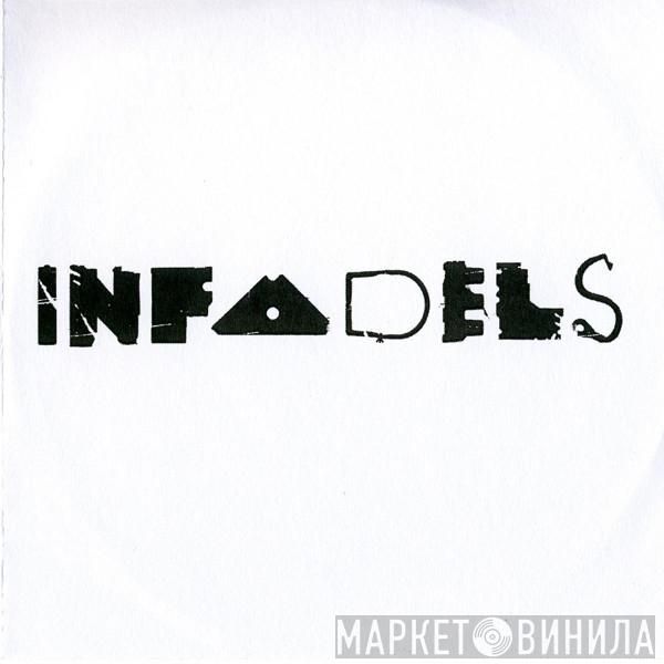  Infadels  - Love Like Semtex