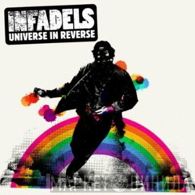 Infadels - Universe In Reverse
