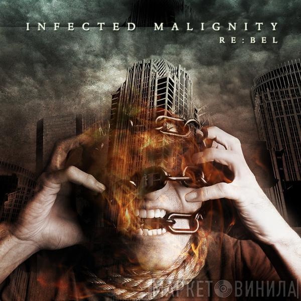 Infected Malignity - Re : Bel
