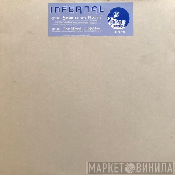 Infernal  - Slave To The Rythm