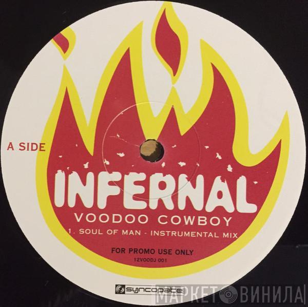 Infernal - Voodoo Cowboy
