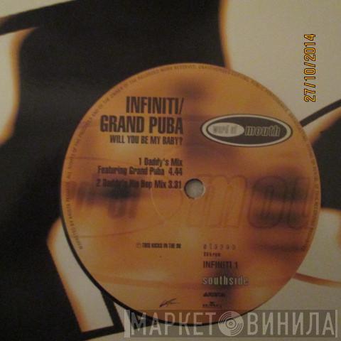 Infiniti , Grand Puba - Will You Be My Baby?