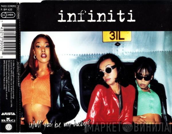 Infiniti  - Will You Be My Baby?
