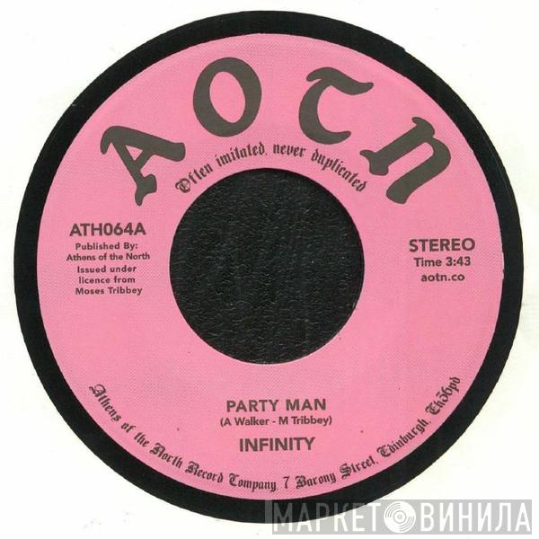Infinity  - Party Man / Put Everything In Place
