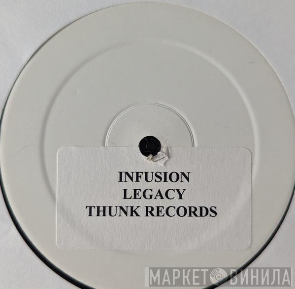 Infusion - Legacy