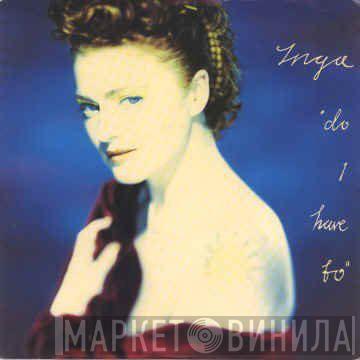 Inga Humpe - Do I Have To