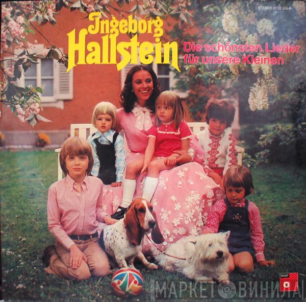  Ingeborg Hallstein  - Die Schönsten Lieder Für Unsere Kleinen