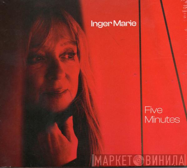 Inger Marie Gundersen - Five Minutes