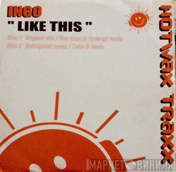 Ingo - Like This