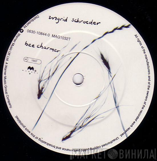  Ingrid Schroeder  - Bee Charmer