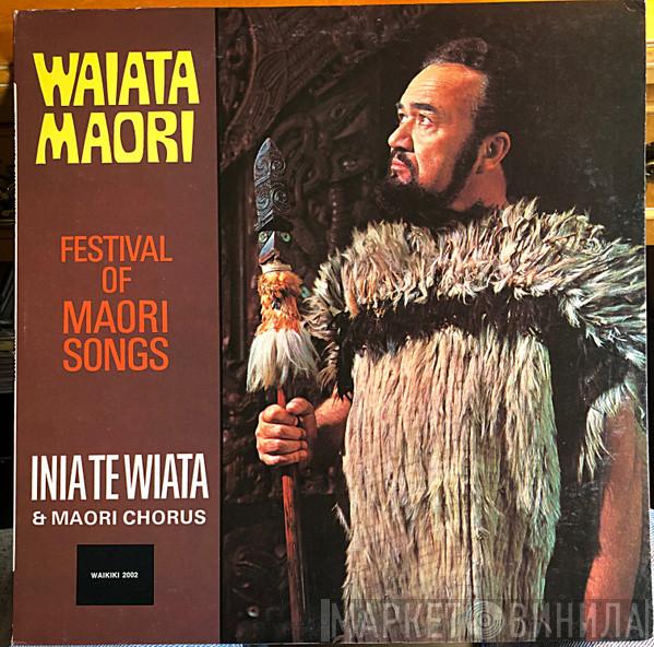 Inia Te Wiata, Maori Chorus Of The New Zealand Opera Company - Waiata Maori