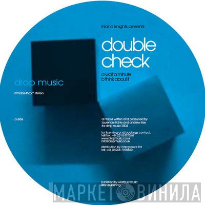 Inland Knights - Double Check