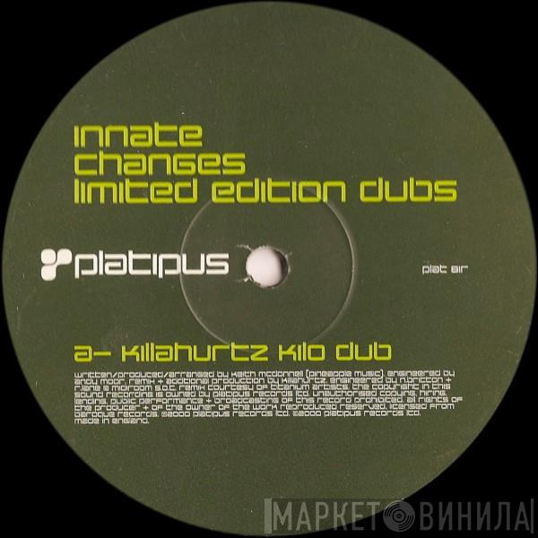  Innate  - Changes (Limited Edition Dubs)