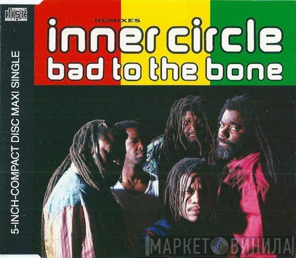  Inner Circle  - Bad To The Bone (Remixes)