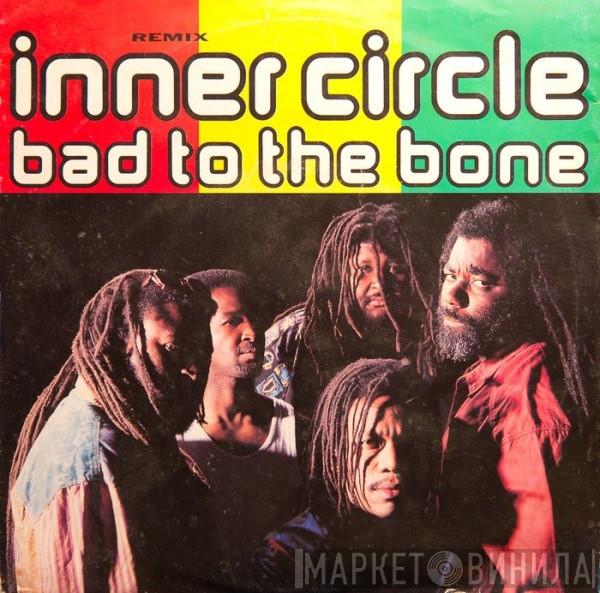  Inner Circle  - Bad To The Bone - Remix