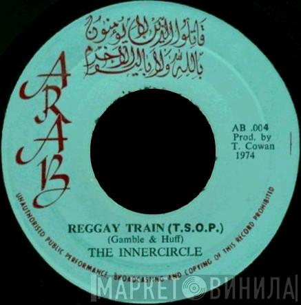  Inner Circle  - Reggay Train (T.S.O.P)