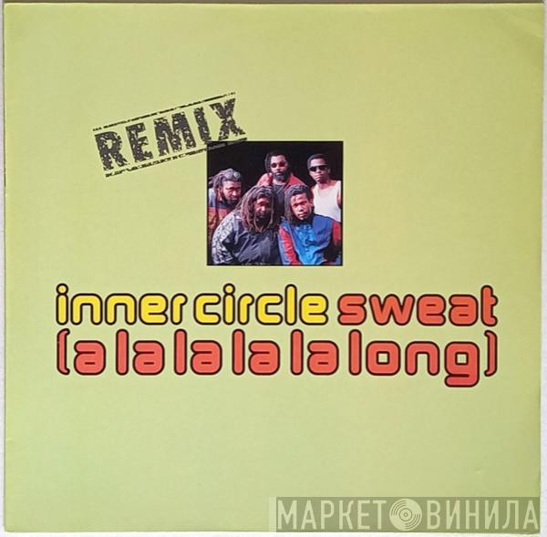  Inner Circle  - Sweat (A La La La La Long) (Remix)
